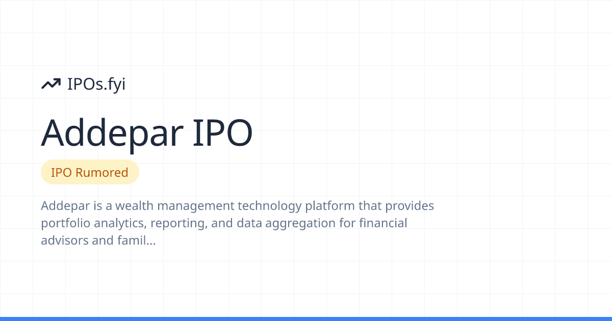 Addepar IPO Rumors 2026: Stock & What We Know So Far | IPOs.fyi