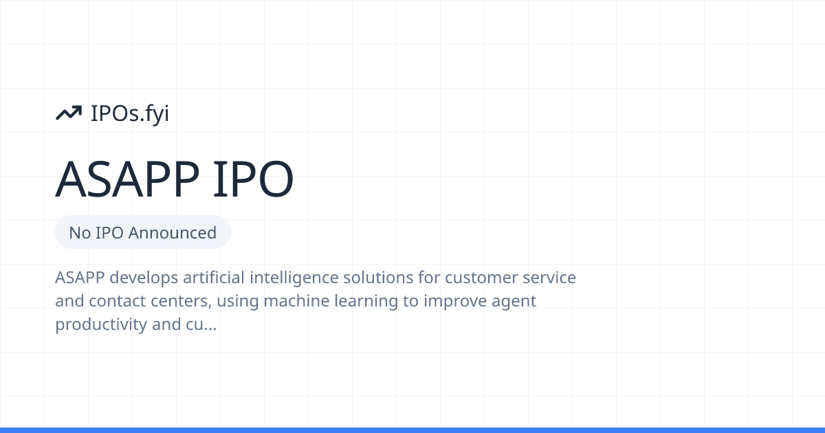 Is ASAPP Going Public? IPO & Stock Info (2026) | IPOs.fyi