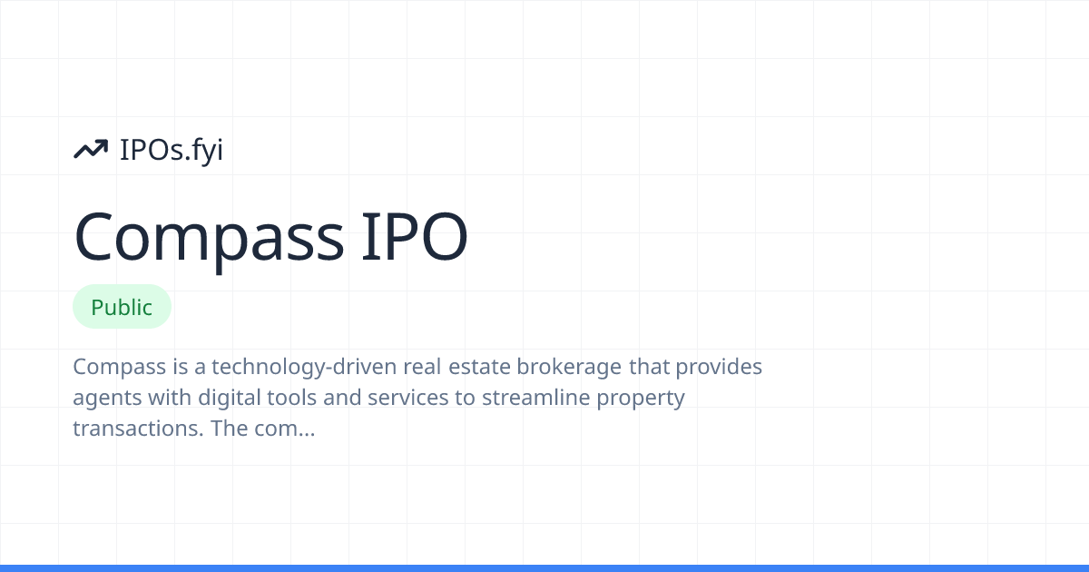 Compass IPO Review: How It Went & Stock Performance | IPOs.fyi