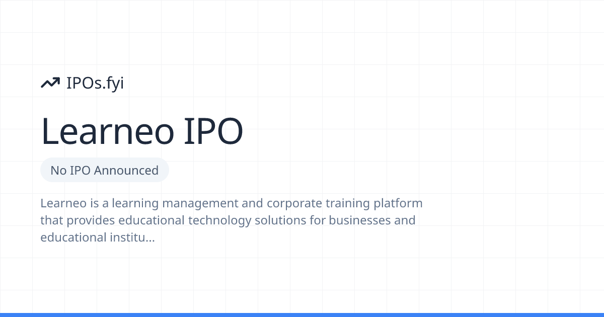 Is Learneo Going Public? IPO & Stock Info (2026) | IPOs.fyi