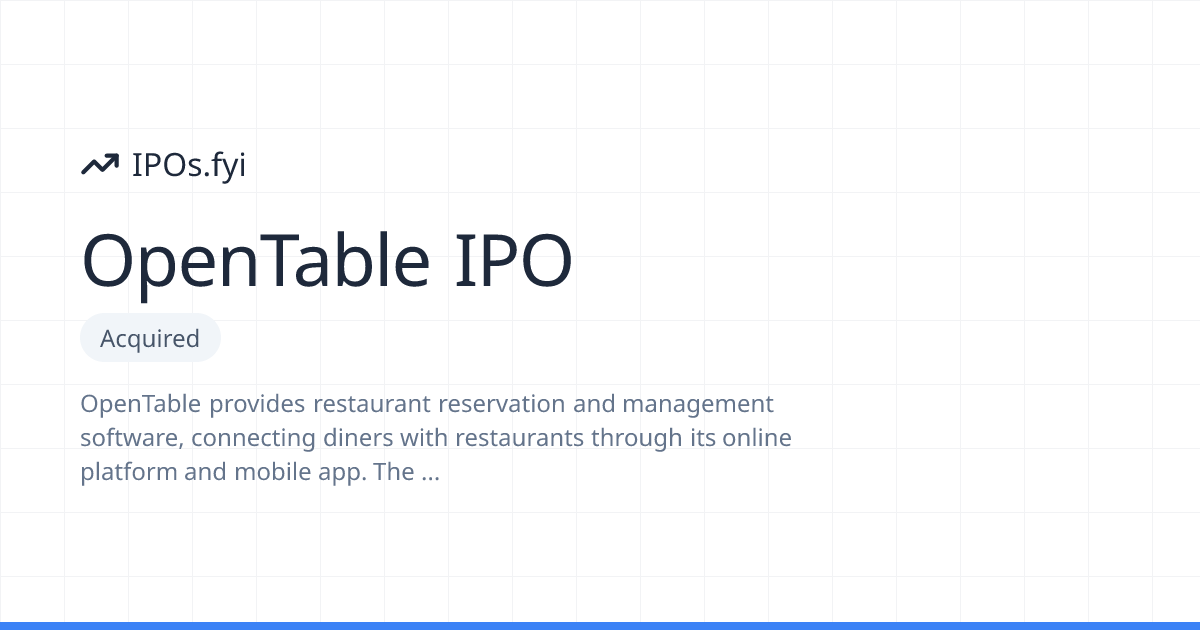 OpenTable Acquired (2026) — IPO No Longer Expected | IPOs.fyi