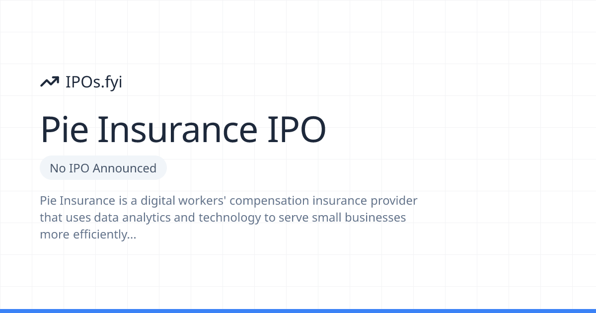 Is Pie Insurance Going Public? IPO & Stock Info (2026) | IPOs.fyi