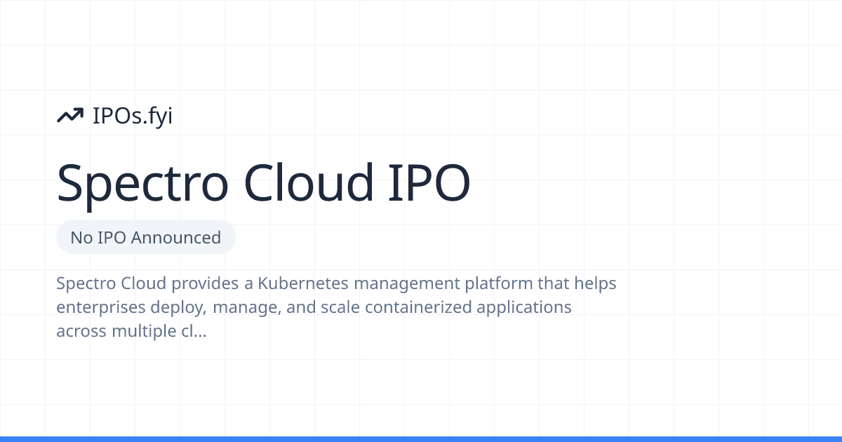 Is Spectro Cloud Going Public? IPO & Stock Info (2026) | IPOs.fyi