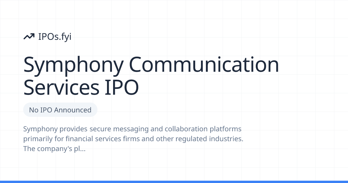 Is Symphony Communication Services Going Public? IPO & Stock Info (2026 ...